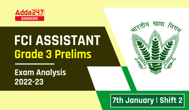 FCI Assistant Grade 3 Exam Analysis 2023 Shift 2, 7th January Asked Questions in Hindi: FCI असिस्टेंट ग्रेड 3 परीक्षा विश्लेषण दूसरी शिफ्ट, 7 जनवरी 2023, देखें परीक्षा में पूछे गए प्रश्नों की डिटेल | Latest Hindi Banking jobs_20.1
