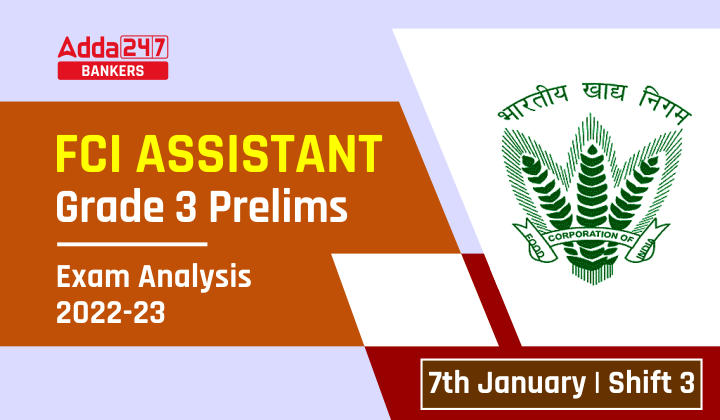 FCI Assistant Grade 3 Exam Analysis 2023 Shift 3, 7th January Asked Questions in Hindi: FCI असिस्टेंट ग्रेड 3 परीक्षा विश्लेषण तीसरी शिफ्ट, 7 जनवरी 2023, देखें परीक्षा में पूछे गए प्रश्नों की डिटेल | Latest Hindi Banking jobs_20.1