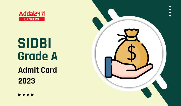 SIDBI Grade A Admit Card 2023 Out: SIDBI ने जारी किया असिस्टेंट मैनेजर एडमिट कार्ड 2023, Download Link Assistant Manager Call Letter | Latest Hindi Banking jobs_40.1
