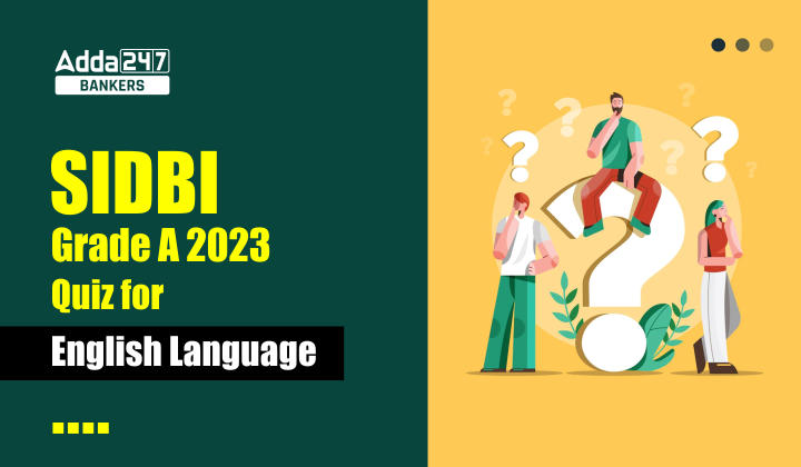 English Quizzes For SIDBI GRADE A 2023- 11th January | Latest Hindi Banking jobs_40.1