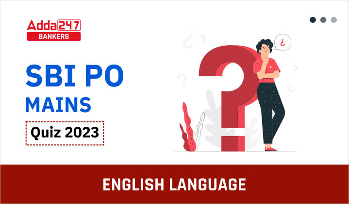 English Quizzes For SBI PO Mains 2023- 16th January | Latest Hindi Banking jobs_40.1