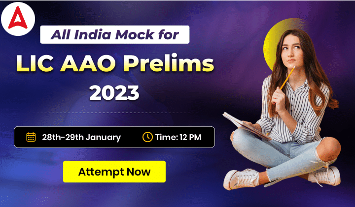All India Mock for LIC AAO Prelims 2023: LIC AAO प्रीलिम्स 2023 के लिए ऑल इंडिया मॉक – Attempt Now |_40.1