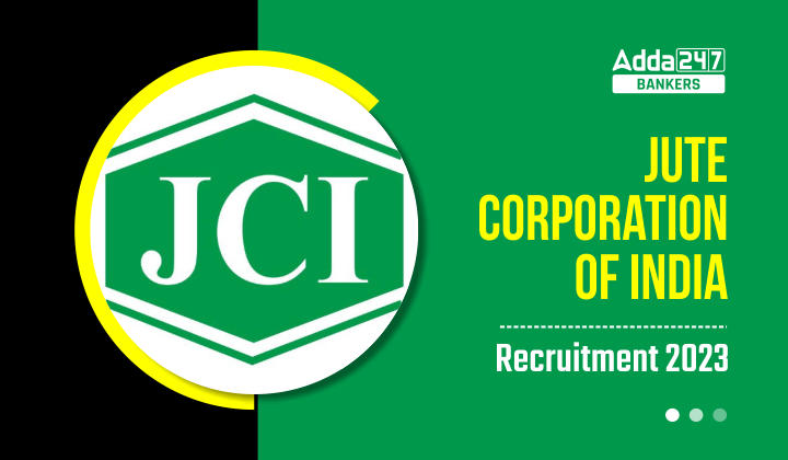 JCI Recruitment 2023 Notification PDF: जूट कॉर्पोरेशन ऑफ इंडिया में विभिन्न मैनेजर पदों के लिए 17 फरवरी तक करें आवेदन |_40.1