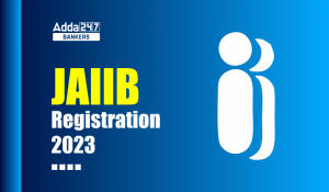 JAIIB Registration 2023: JAIIB रजिस्ट्रेशन 2023, IIBF JAIIB के लिए डायरेक्ट लिंक