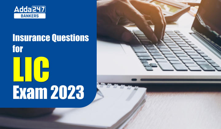LIC परीक्षा 2023, डाउनलोड करें इंश्योरेंश के प्रश्नों की PDF (Insurance Questions for LIC Exam 2023) |_40.1