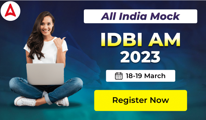 All India Mock for IDBI Assistant Manager 2023 (18-19 March): IDBI असिस्टेंट मैनेजर 2023 ऑल इंडिया मॉक (18-19 मार्च), अभी रजिस्टर करें |_40.1