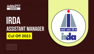 IRDA Assistant Manager Cut Off 2023 Out, IRDA असिस्टेंट मैनेजर कट ऑफ जारी, चेक करें परीक्षा प्राप्त कट ऑफ मार्क्स