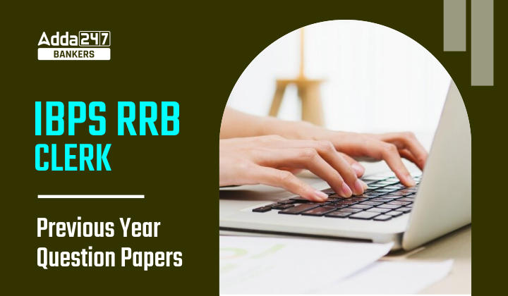 IBPS RRB क्लर्क पिछले वर्ष के पेपर साॅल्यूशन सहित PDF (IBPS RRB Clerk Previous Year Question Papers With Solution PDF) | Latest Hindi Banking jobs_20.1