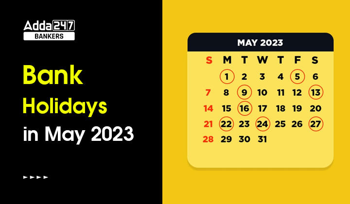 Bank Holidays in May 2023, Bank Holidays 2023 in India: देखें मई में कितने दिन बंद रहेंगे बैंक | Latest Hindi Banking jobs_20.1