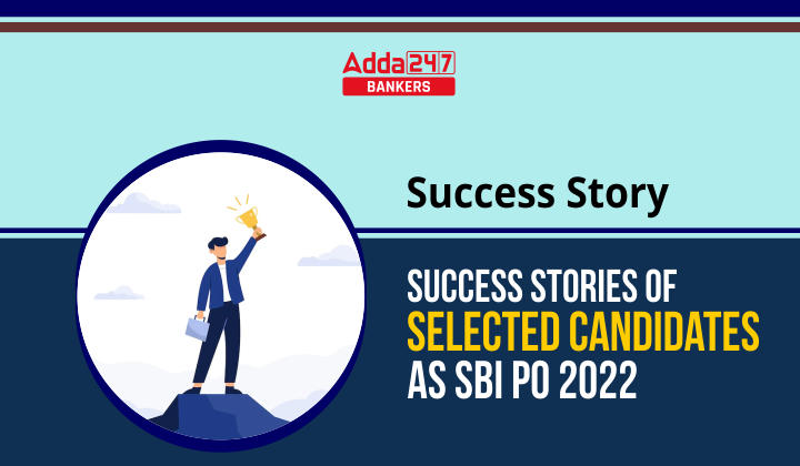 Success Stories SBI PO 2022-23- SBI PO के लिए चयनित उम्मीदवारों की सक्सेस स्टोरी | Latest Hindi Banking jobs_20.1