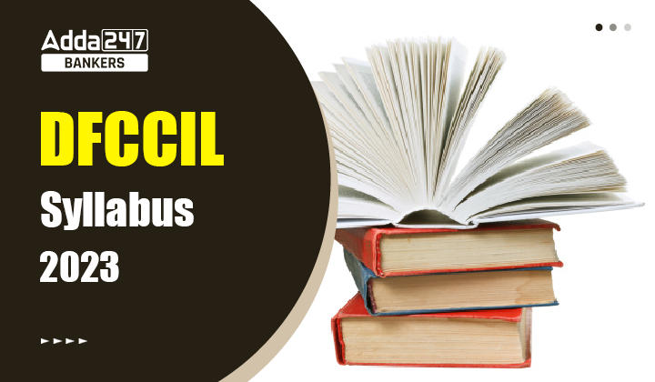 DFCCIL Syllabus 2023 and Exam Pattern: DFCCIL सिलेबस और परीक्षा पैटर्न 2023 |_40.1