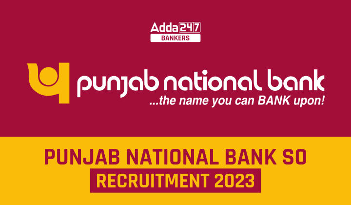 PNB SO Recruitment 2023 Notification Out: PNB SO भर्ती 2023 अधिसूचना जारी, 240 पदों पर होगी भर्ती |_40.1