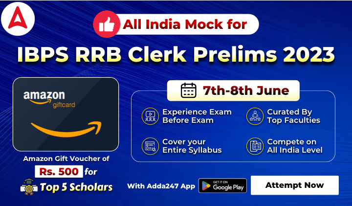 IBPS RRB क्लर्क प्रीलिम्स 2023 – ऑल इंडिया मॉक (7-8 जून) -Attempt Now | Latest Hindi Banking jobs_40.1