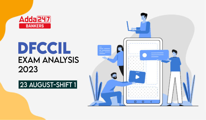 DFCCIL Exam Analysis 2023: DFCCIL परीक्षा विश्लेषण 2023, जानिए 23 अगस्त की Shift 1 का डिटेल रिव्यू | Latest Hindi Banking jobs_40.1