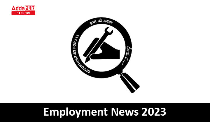 Employment News 2023 (8-15 September), रोजगार समाचार 2023, डाउनलोड करें नवीनतम रोजगार समाचार साप्ताहिक PDF | Latest Hindi Banking jobs_40.1