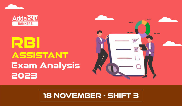 RBI Assistant Exam Analysis 2023 (18 November, Shift 3), आरबीआई असिस्टेंट प्रीलिम्स परीक्षा विश्लेषण 2023 | Latest Hindi Banking jobs_20.1