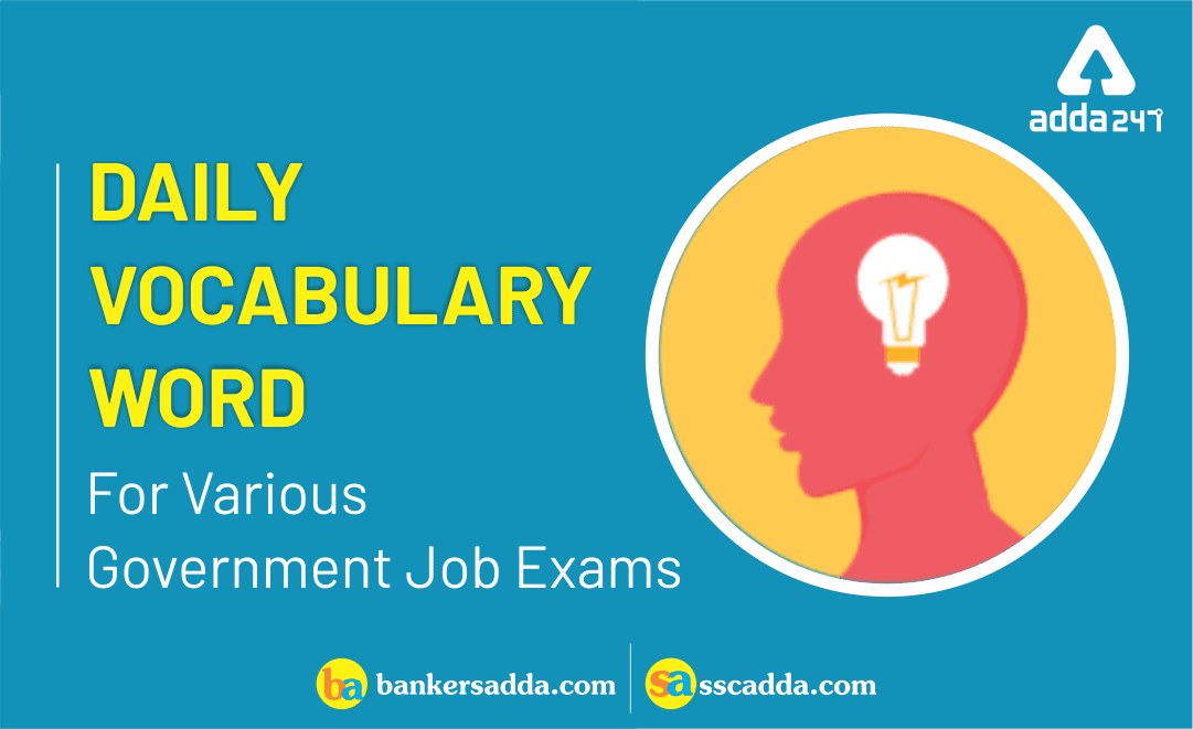 Daily Vocabulary for All Govt. Exams: 7th June 2019_20.1