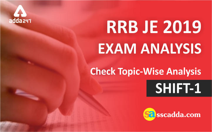 RRB JE Exam Analysis & Review 2019: 1st June 1st Shift_20.1
