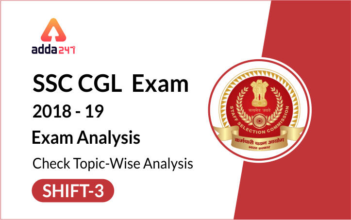 SSC CGL 2018-19 Tier 1 Exam Analysis : 7th June 3rd Shift_20.1