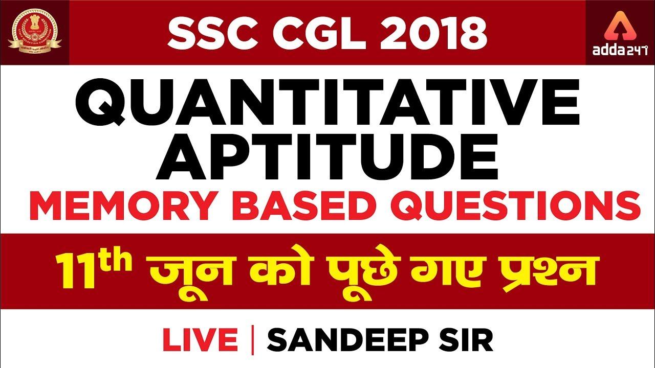 SSC CGL 2018-19 Quantitative Aptitude Memory Based Questions | 11th June | Sandeep Sir_20.1