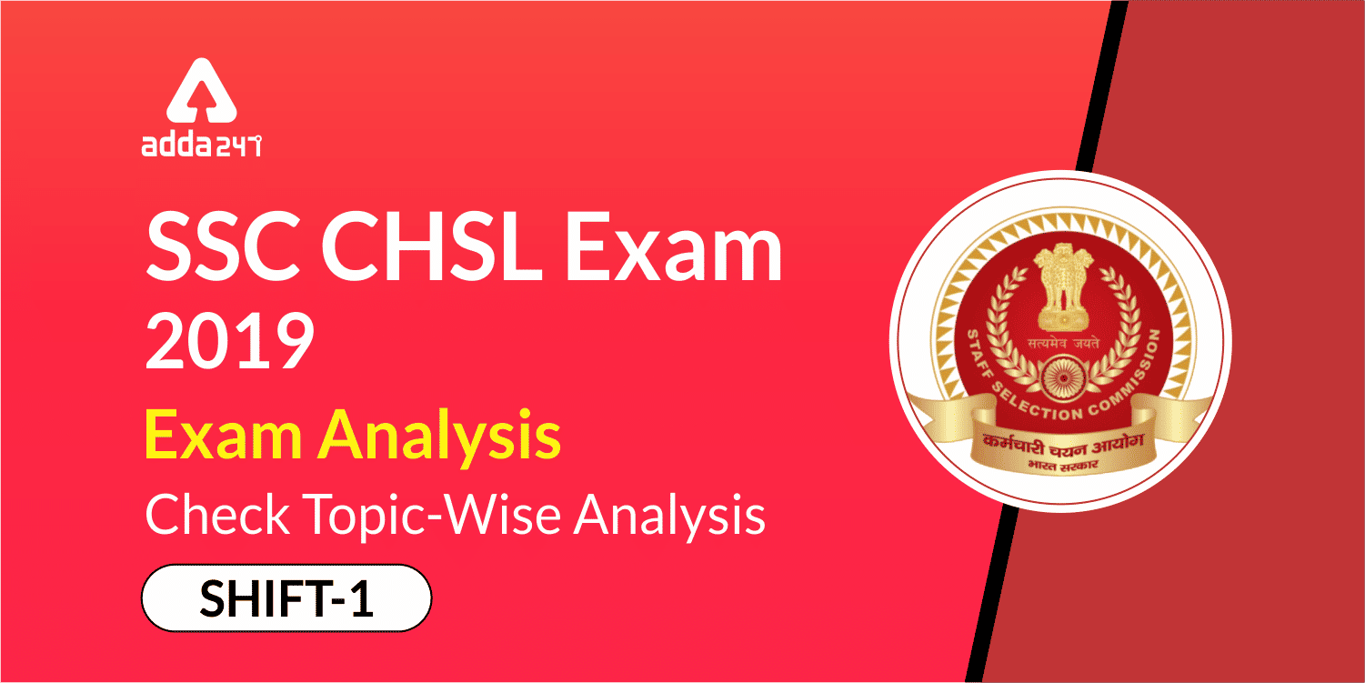 SSC CHSL Exam Analysis 2019: 4th July Shift 1_40.1