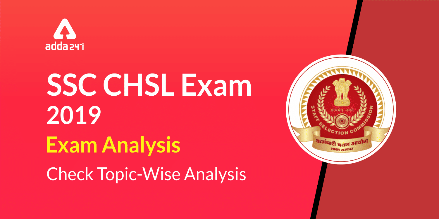 SSC CHSL Exam Analysis & Review 2018-19: 1st July_40.1