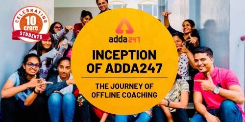 Inception of Adda247: The Journey of Offline Coaching_40.1