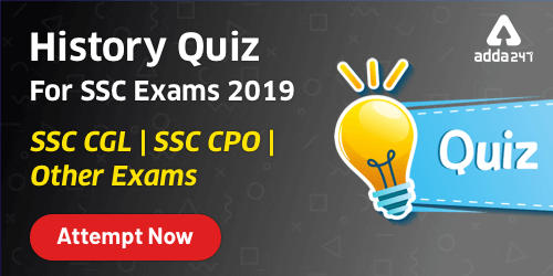 History Quiz For SSC CGL 2019 : 04th November_40.1