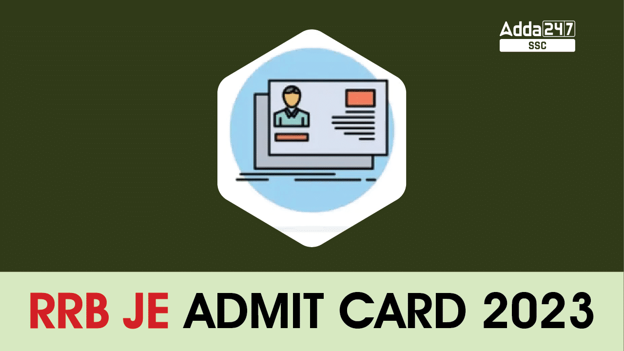 RRB JE Admit Card 2023_40.1