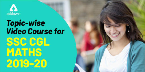 Topic-Wise Video Course For SSC CGL Maths 2019-20: Check here_40.1