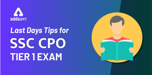 Last Days Tips For SSC CPO Exam 2019_40.1