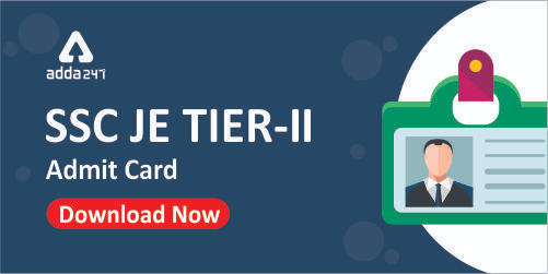 SSC JE Admit Card 2019 Out: Download Now