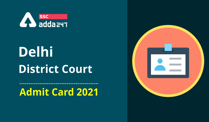 Delhi District Court Admit Card : Delhi District Court 2021_40.1