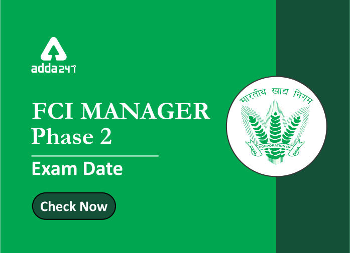 FCI Manager Phase 2 Exam Date 2020 Released at fci.gov.in: Check Official Notice_40.1