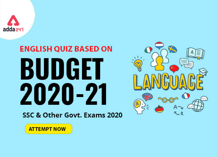 English Quiz Based On BUDGET 2020-21 : Attempt Now_40.1