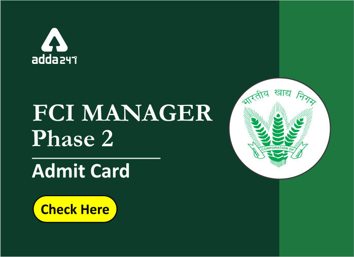 FCI Manager Admit Card Phase 2 2020 Released @fci.gov.in; Direct Link To Download_40.1
