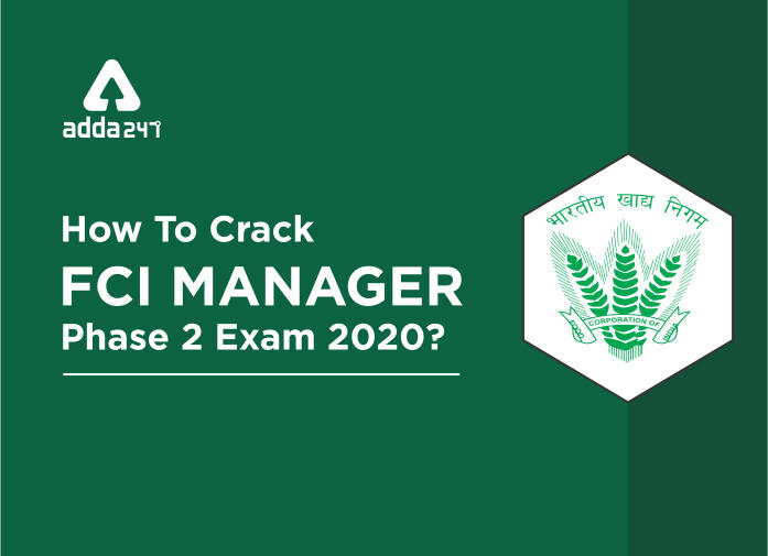 How To Crack FCI Manager Phase 2 Exam 2020?_40.1