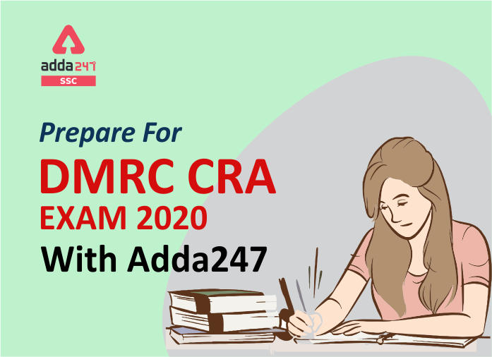 Prepare For DMRC CRA Exam 2020 With Adda247_40.1