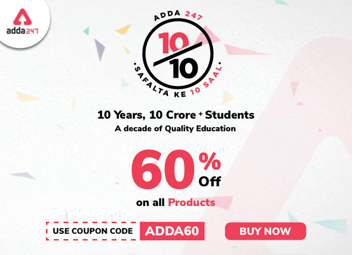 Celebrate Adda247's 10 Anniversary: Get 60% Off On All The Study Material_40.1