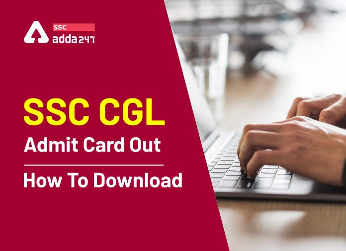 SSC CGL Admit Card 2020 Out: How to Download_40.1