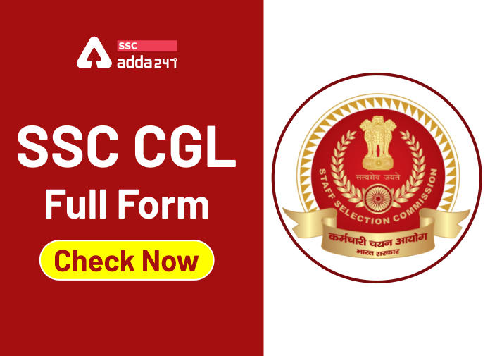SSC CGL Full form: What does SSC CGL Stand For?_40.1