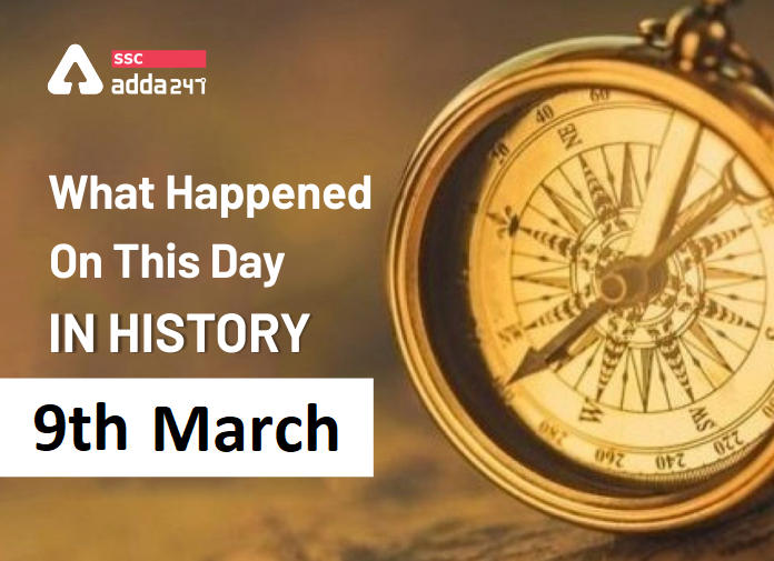 What Happened On This Day In History: 9th March_40.1