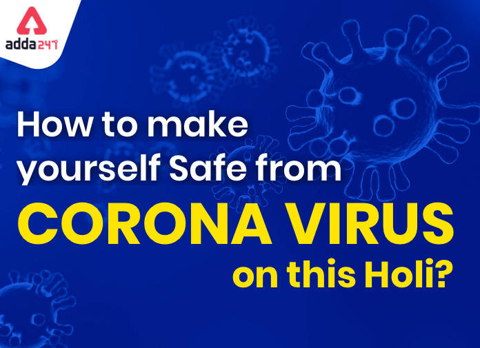 How to Make Yourself Safe From Coronavirus On this HOLI?_40.1