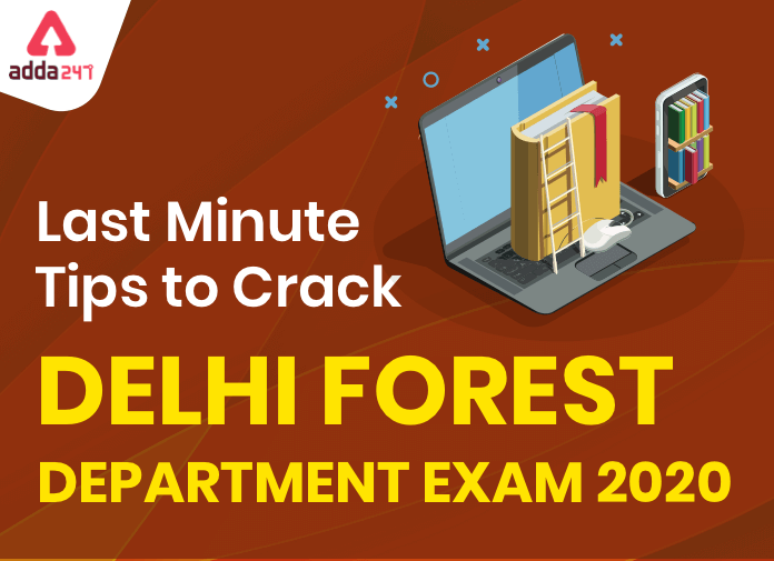 Last Minute Tips To Crack Delhi Forest Department Exam 2020_40.1