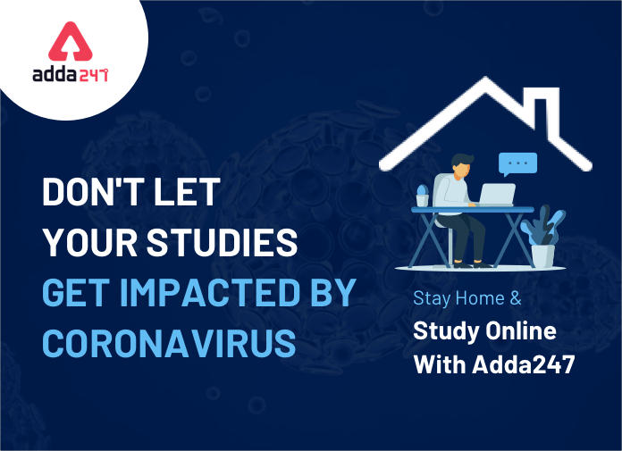 Don't let your studies get impacted by Coronavirus: Stay Home & Study Online With Adda247_40.1