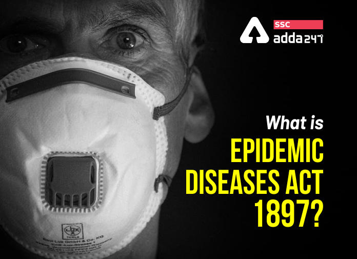 What is epidemic diseases act 1897?_40.1