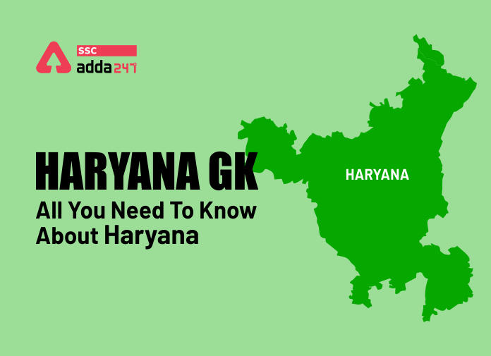 Haryana GK Notes 2021: All You Need To Know About Haryana Static Awareness_40.1