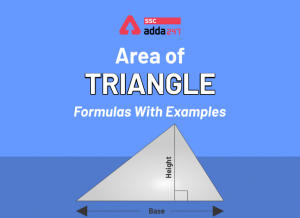 Area of Triangle, Formulas With Examples