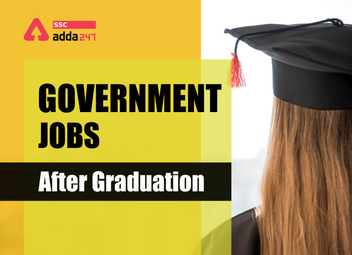 govt-jobs-after-graduation-2022-government-jobs-list