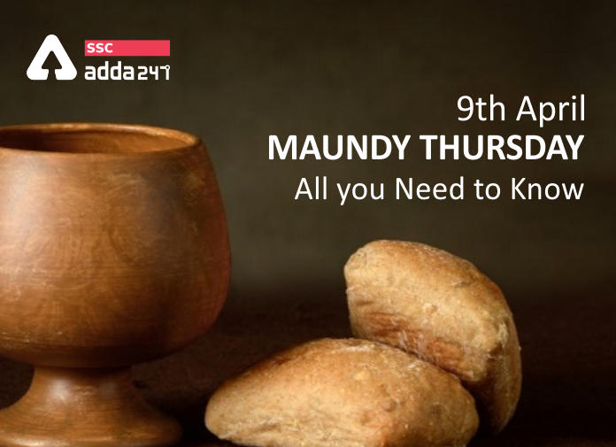 Maundy Thursday On 9th April; All you need to know_40.1
